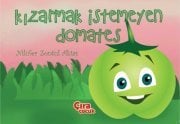 KIZARMAK İSTEMEYEN DOMATES