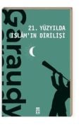 21. YÜZYILDA İSLÂM'IN DİRİLİŞİ