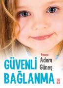 GÜVENLİ BAĞLANMA