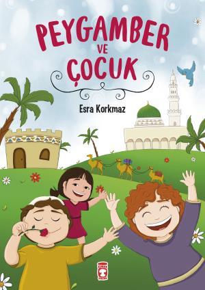 PEYGAMBER VE ÇOCUK