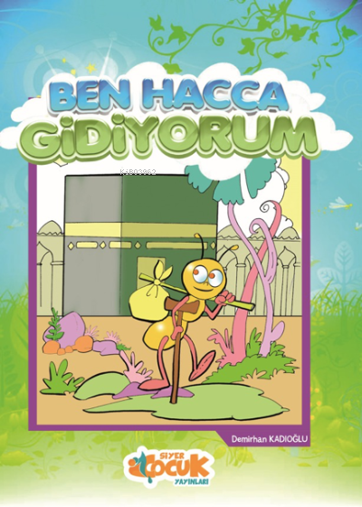 BEN HACCA GİDİYORUM