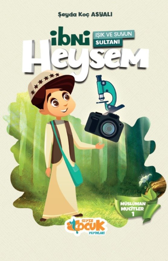 Müslüman Mucitler Işık ve Suyun Sultanı İbni Heysem