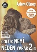 ÇOCUK NEYİ NEDEN YAPAR 2