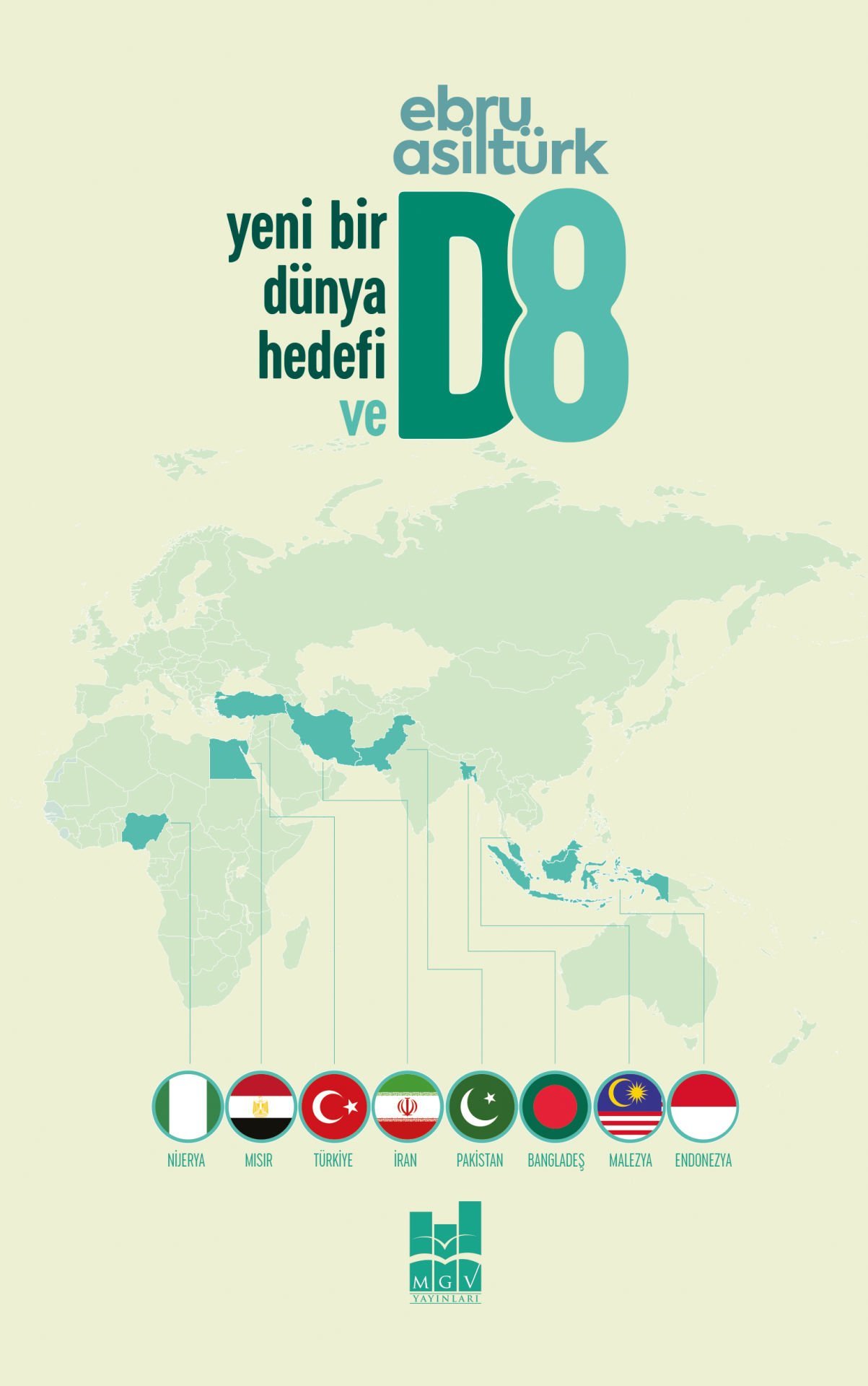 YENİ BİR DÜNYA HEDEFİ VE D8