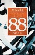 HADİS KONUSUNDA BİLİNMESİ GEREKEN 88 SORU