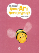 ANNE ARI NEREDEYMİŞ?