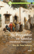 Tüm İnsanların Peygamberi /7 Hz. Peygamber ve Yakınlar