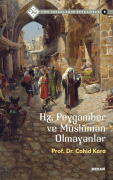 Tüm İnsanların Peygamberi /9 Hz. Peygamber ve Müslüman Olmayanlar