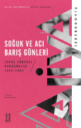 Soğuk ve Acı Barış Günleri Savaş Sonrası Konuşmalar 1996-2003