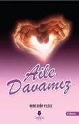 Aile Davamız; Çekirdek Dava Aile Davasıdır