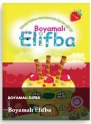 Boyamalı Elifba (4- 7 Yaş); Görsel Hafıza Teknikleriyle Kur'an Eğitimi