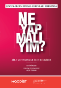 Çocuk - Ergen Ruhsal Sorunları Hakkında Ne Yapmalıyım?
