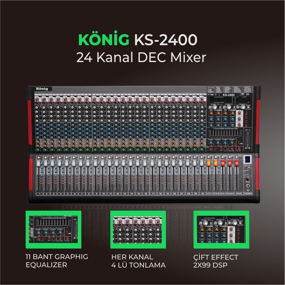 KS–2400 DEC MIXER 24 KANAL ÇİFT EFFECT DEC MIXER