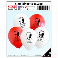 Atam İzindeyiz Baskılı, 30cm Balon - 8 Adet