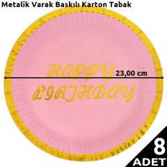Varak Baskılı, Happy Birthday Karton Tabak, Pembe - 23 cm - 8 Adet