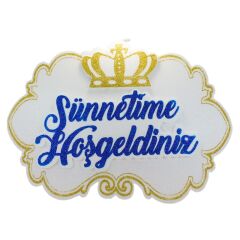 Sünnetime Hoşgeldiniz Taçlı Strafor Süs -  47 cm x 33 cm