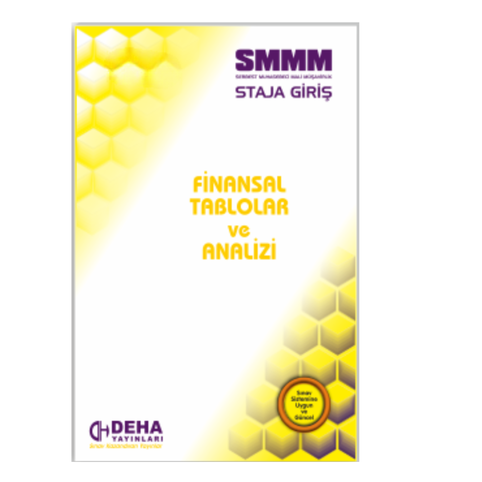 SMMM Staja Giriş Sınavına Hazırlık Finansal Tablolar ve Analizi Konu Anlatımlı Kitap