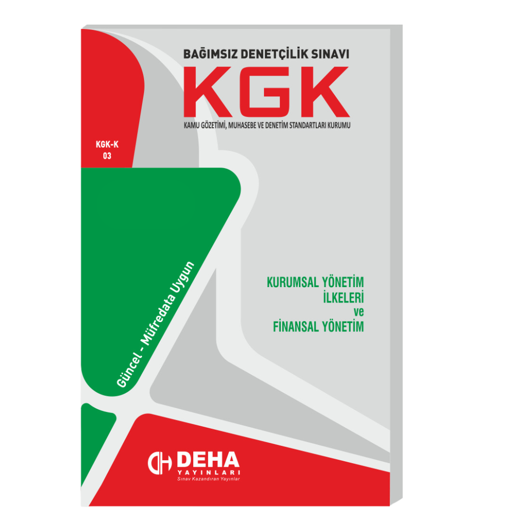 KGK Bağımsız Denetçi Sınavlarına Hazırlık Kurumsal Yönetim İlkeleri ve Finansal Yönetim Konu Anlatımlı Kitap