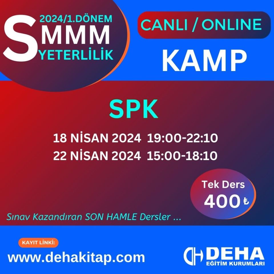 2024/1. Dönem SMMM Yeterlilik Sınavına Hazırlık SPK Kamp Programı & Online Uzaktan Eğitim