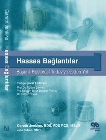 Hassas Bağlantılar - Başarılı Restoratif Tedaviye Giden Yol