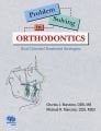 Problems - Solving in Orthodontics (Goal-Oriented Treatment Strategies)
