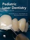 Pediatric Laser Dentistry: A User’s Guide