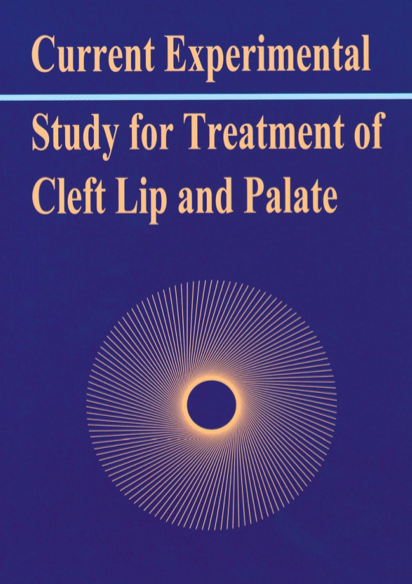 Current Experimental Study for Treatment of Cleft Lip and Palate
