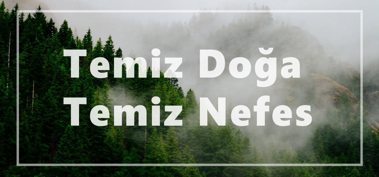 Temiz Doğa Temiz Nefes