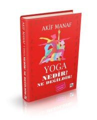 Yoga Nedir Ne Değildir?