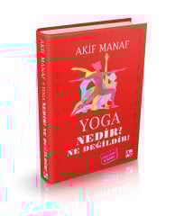 Yoga Nedir Ne Değildir?