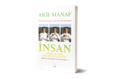 İnsan Nedir ve Nasıl İnsanüstü Olunur?