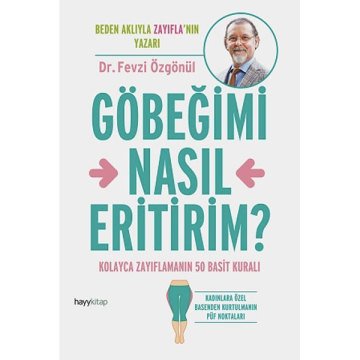 Göbeğimi Nasıl Eritirim