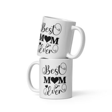Best Mom Ever Temalı Anneler Gününe Özel Seramik Kupa Bardak