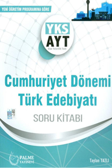 Palme AYT Cumhuriyet Dönemi Türk Edebiyatı Soru Bankası
