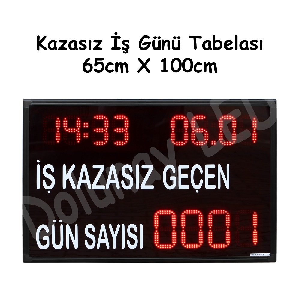 Kazasız İş Günü Tabelası 65cm x 100cm