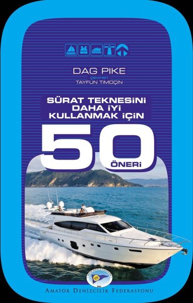 Sürat Teknesini Daha İyi Kullanmak İçin 50 Öneri