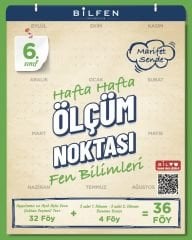 6.SINIF FEN BİLİMLERİ HAFTA HAFTA ÖLÇÜM NOKTASI ( YENİ )