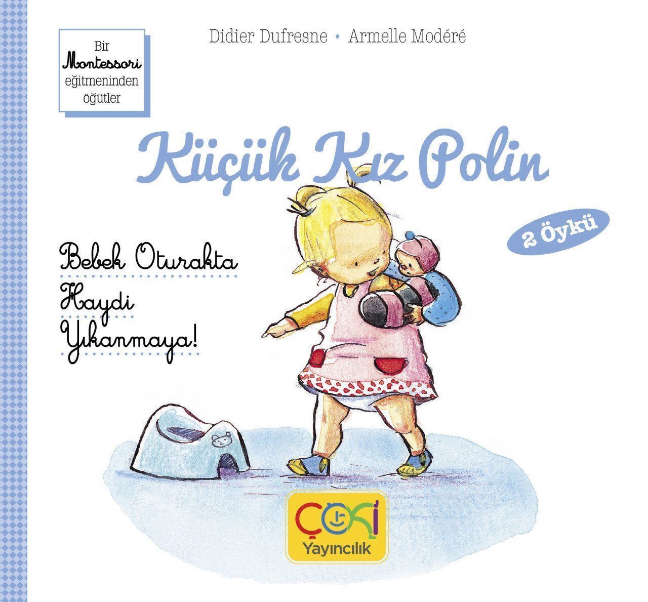 Küçük Kız Polin-Bebek Oturakta-Haydi Yıkanmaya