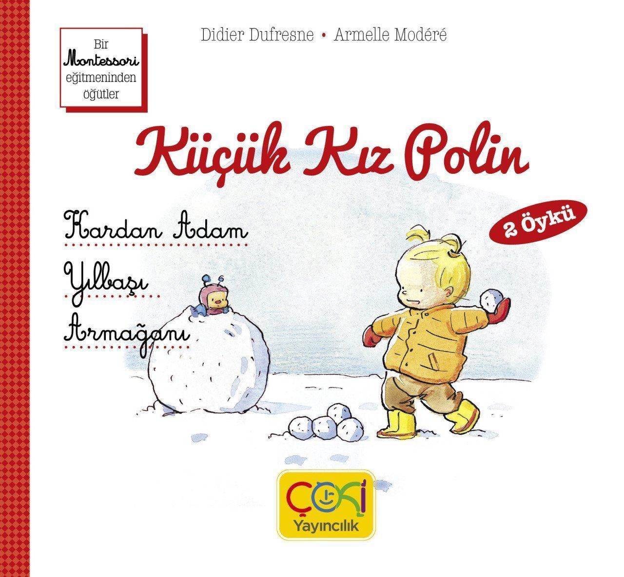 Küçük Kız Polin- Kardan Adam-Yılbaşı Armağanı