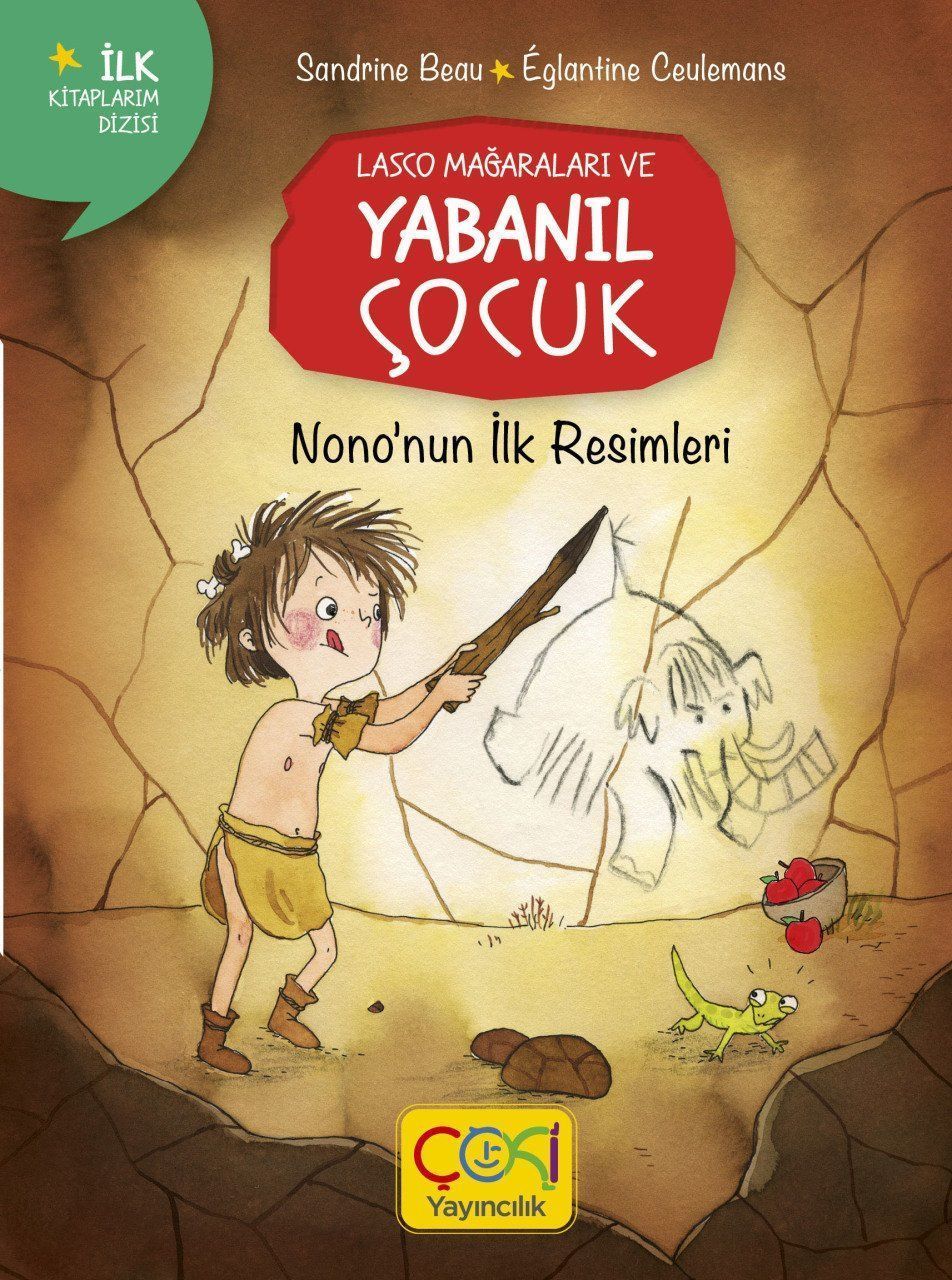 Lasco Mağaraları Ve Yabanıl Çocuk- Nono'nun İlk Resimleri