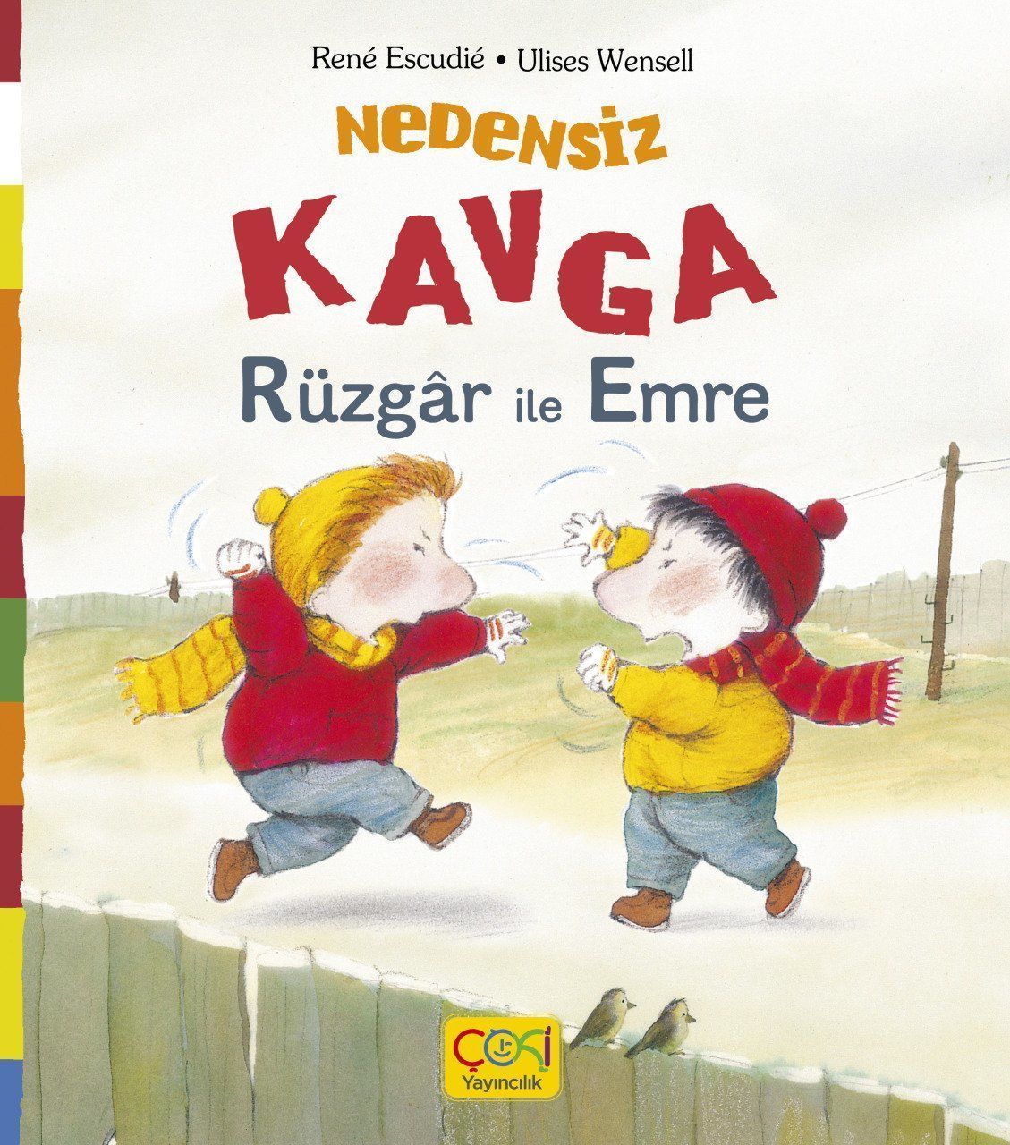 Nedensiz Kavga-Rüzgar İle Emre