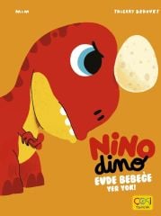 Nino Dino- Evde Bebeğe Yer Yok