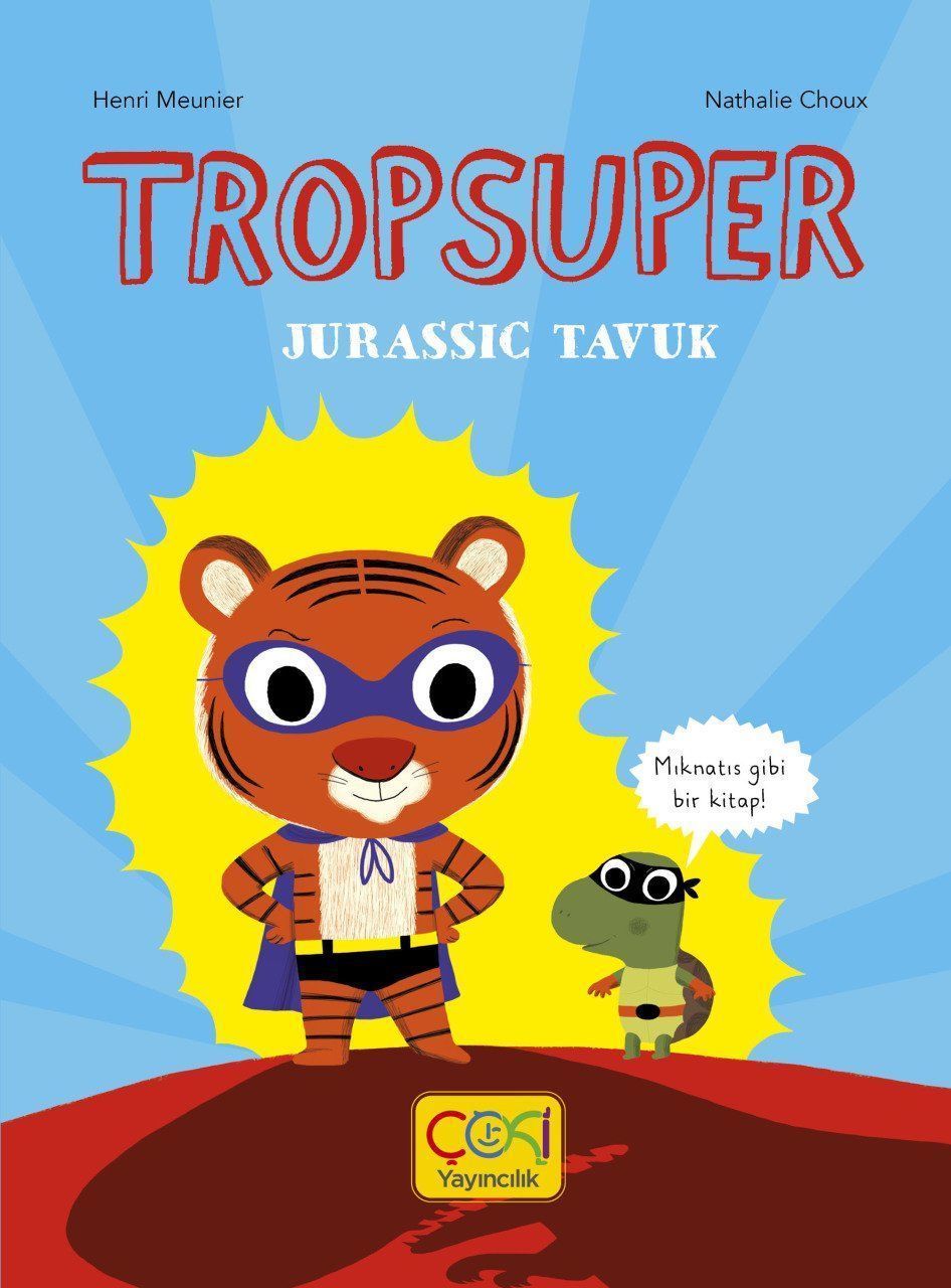 Tropsuper- Jurassic Tavuk