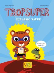 Tropsuper- Jurassic Tavuk