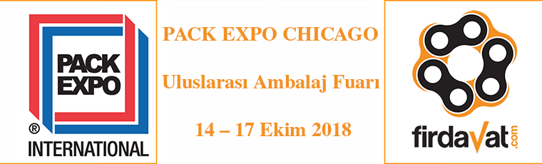 PACK EXPO CHICAGO Uluslarası Ambalaj Fuarı 14 – 17 Ekim 2018
