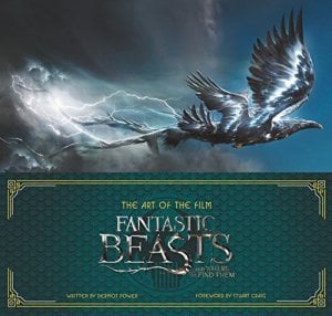 The Art of the Film: Fantastic Beasts and Where to Find Them HC