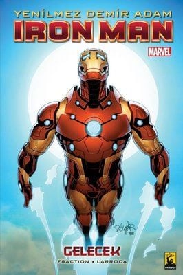 Yenilmez Demir Adam Iron Man Cilt 11 - Gelecek