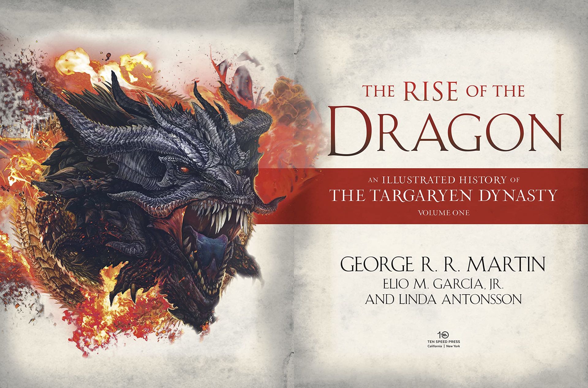 The Rise of the Dragon An Illustrated History of the Targaryen Dynasty, Volume One