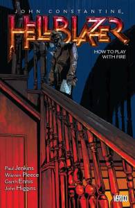HELLBLAZER TP VOL 12 HOW TO PLAY WITH FIRE