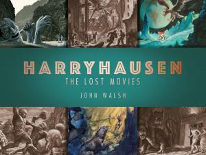 Harryhausen: The Lost Movies